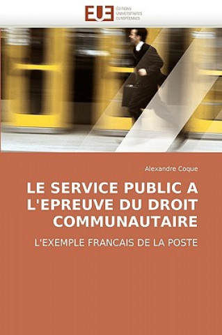 Könyv Service Public a l''epreuve Du Droit Communautaire Alexandre Coque