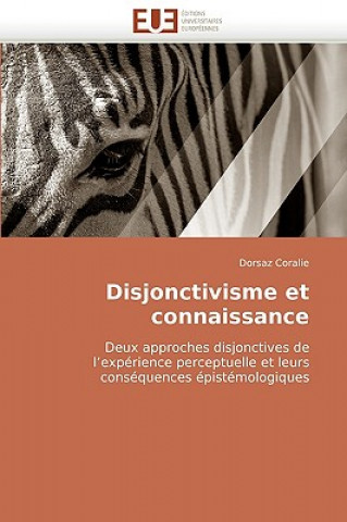 Kniha Disjonctivisme Et Connaissance Dorsaz Coralie