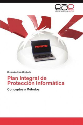 Buch Plan Integral de Proteccion Informatica Ricardo José Corbella