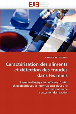 Kniha Caracterisation des aliments et detection des fraudes dans les miels Christophe Cordella