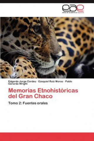 Carte Memorias Etnohistoricas del Gran Chaco Edgardo Jorge Cordeu