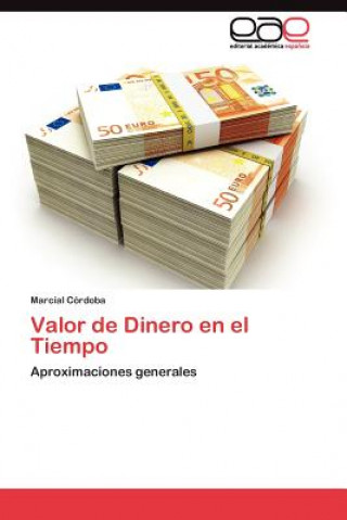 Kniha Valor de Dinero en el Tiempo Marcial Córdoba