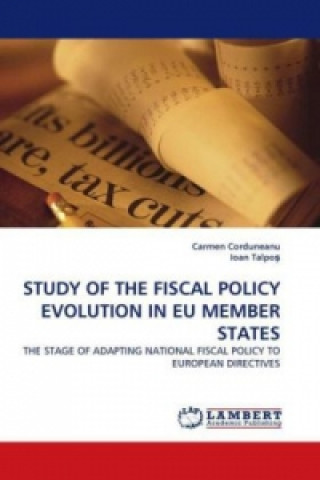 Książka STUDY OF THE FISCAL POLICY EVOLUTION IN EU MEMBER STATES Carmen Corduneanu