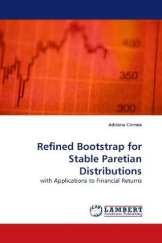 Carte Refined Bootstrap for Stable Paretian Distributions Adriana Cornea