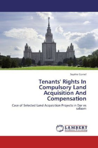 Buch Tenants' Rights In Compulsory Land Acquisition And Compensation Sophie Cornel