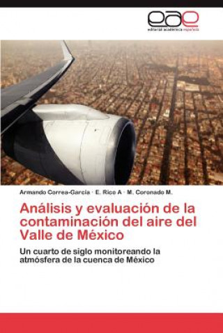 Książka Analisis y Evaluacion de La Contaminacion del Aire del Valle de Mexico Armando Correa-García