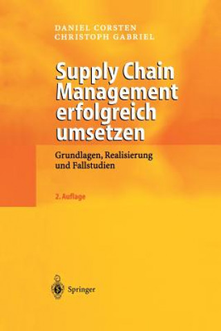 Kniha Supply Chain Management Erfolgreich Umsetzen Daniel Corsten