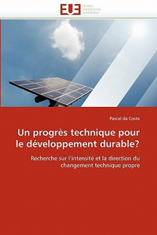 Kniha Un Progr s Technique Pour Le D veloppement Durable? Pascal da Costa