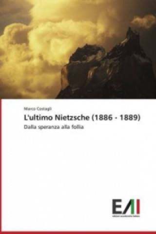 Książka L'ultimo Nietzsche (1886 - 1889) Marco Costagli