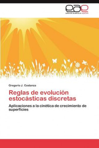 Книга Reglas de Evolucion Estocasticas Discretas Gregorio J. Costanza