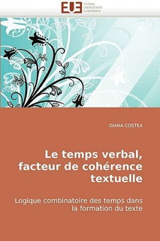 Kniha temps verbal, facteur de coherence textuelle Diana Costea
