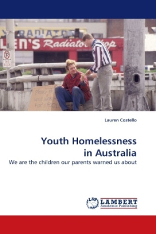 Knjiga Youth Homelessness in Australia Lauren Costello