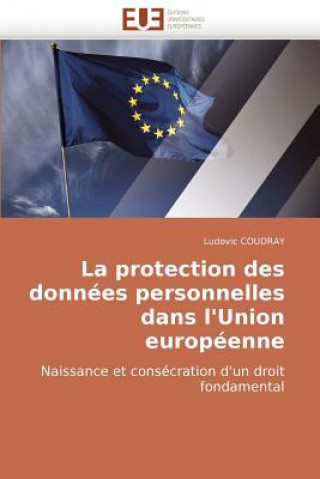 Buch protection des donnees personnelles dans l''union europeenne Ludovic Coudray