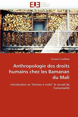 Kniha Anthropologie Des Droits Humains Chez Les Bamanan Du Mali Kassoum Coulibaly