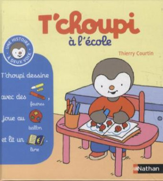 Książka T'choupi a l'ecole Thierry Courtin