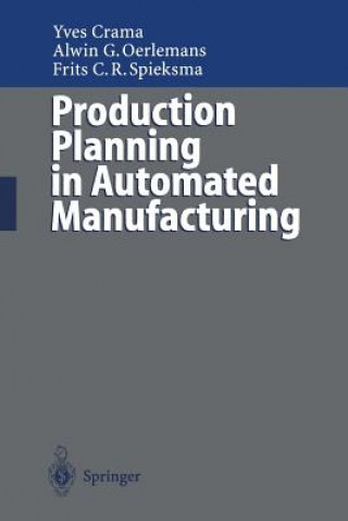 Książka Production Planning in Automated Manufacturing Yves Crama