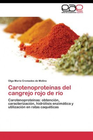 Книга Carotenoproteinas del cangrejo rojo de rio Olga María Cremades de Molina