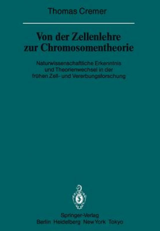 Книга Von Der Zellenlehre Zur Chromosomentheorie T. Cremer