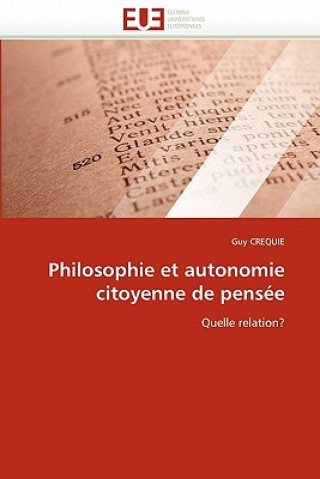 Knjiga Philosophie Et Autonomie Citoyenne de Pens e Guy Crequie