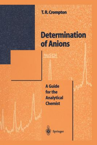 Książka Determination of Anions Thomas R. Crompton