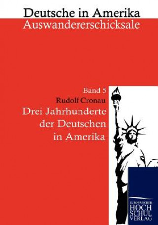 Książka Drei Jahrzehnte der Deutschen in Amerika Rudolf Cronau