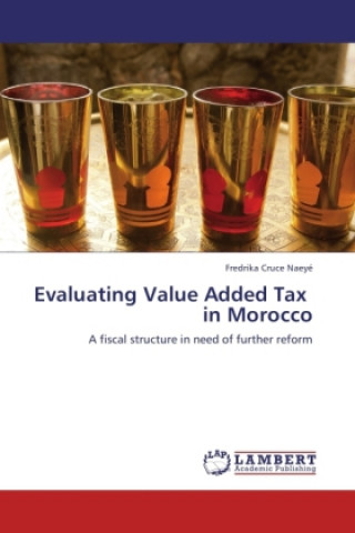 Carte Evaluating Value Added Tax in Morocco Fredrika Cruce Naeyé