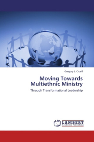 Kniha Moving Towards Multiethnic Ministry Gregory L. Cruell