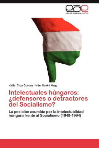 Książka Intelectuales hungaros Katia Cruz Cuevas