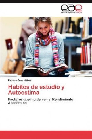 Book Habitos de estudio y Autoestima Cruz Nunez Fabiola