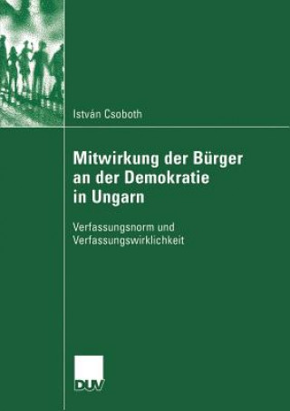 Libro Mitwirkung der Burger an der Demokratie in Ungarn Istvan Csoboth