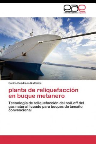 Knjiga planta de reliquefaccion en buque metanero Carlos Cuadrado Malfeitos