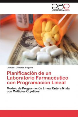 Carte Planificacion de un Laboratorio Farmaceutico con Programacion Lineal Dante F. Cuadros Segovia