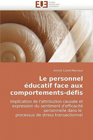 Kniha Le Personnel  ducatif Face Aux Comportements-D fis Annick Cudré-Mauroux