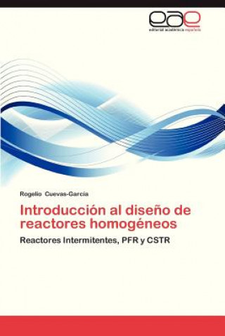 Βιβλίο Introduccion al diseno de reactores homogeneos Rogelio Cuevas-García