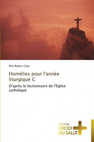 Βιβλίο Homelies pour l'annee liturgique c Culat-P