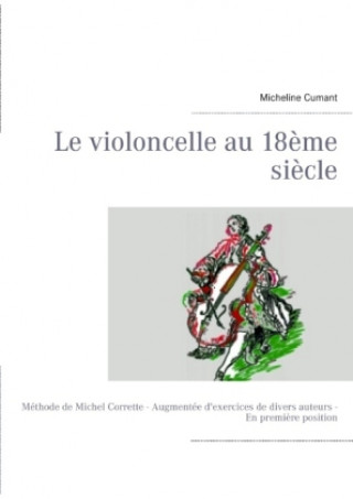 Buch Le violoncelle au 18?me si?cle Micheline Cumant