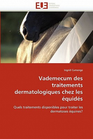 Kniha Vademecum Des Traitements Dermatologiques Chez Les  quid s Ingrid Cumenge