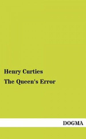 Kniha Queen's Error Henry Curties