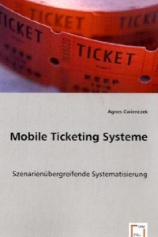 Könyv Mobile Ticketing Systeme Agnes Cwienczek