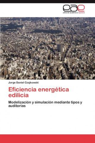 Carte Eficiencia Energetica Edilicia Jorge Daniel Czajkowski