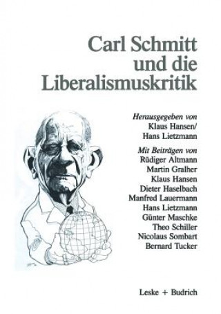 Carte Carl Schmitt Und Die Liberalismuskritik Klaus Hansen