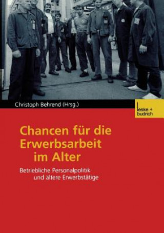 Livre Chancen F r Die Erwerbsarbeit Im Alter Christoph Behrend