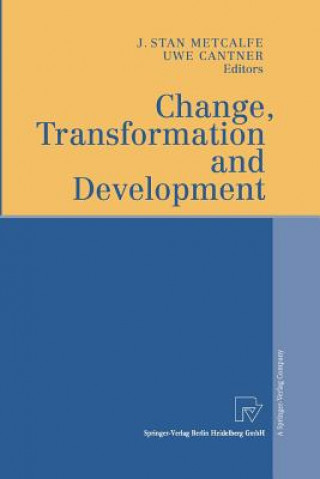 Kniha Change, Transformation and Development Uwe Cantner