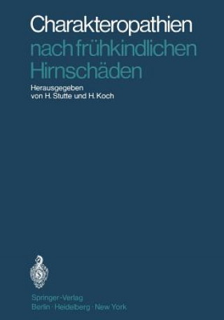 Libro Charakteropathien nach frühkindlichen Hirnschäden H. Koch