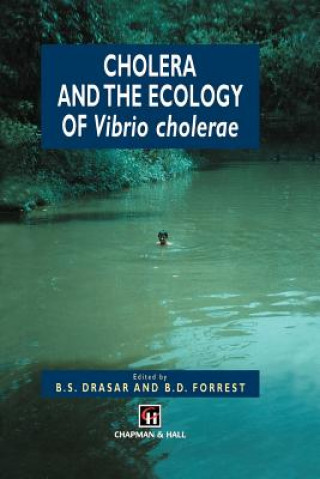 Knjiga Cholera and the Ecology of Vibrio cholerae B. S. Drasar