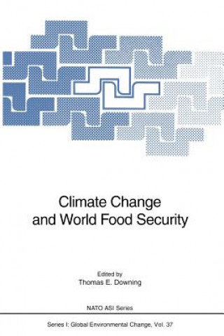 Könyv Climate Change and World Food Security Thomas E. Downing