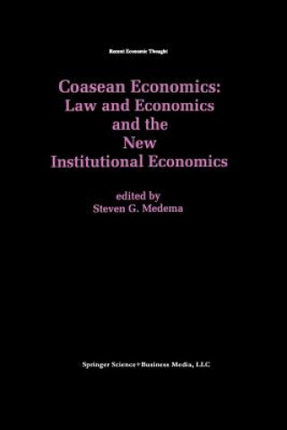 Carte Coasean Economics Law and Economics and the New Institutional Economics Steven G. Medema