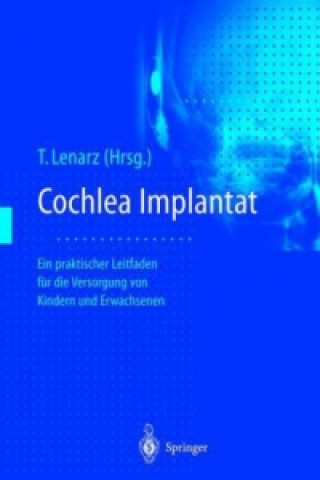 Книга Cochlea-Implantat Thomas Lenarz