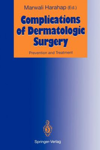 Kniha Complications of Dermatologic Surgery Marwali Harahap