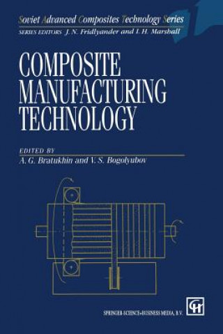 Книга Composite Manufacturing Technology V. S. Bogolyubov